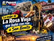 La mujer de la Rosa Vieja que dio origen a la tradición de bañar con ron a san Benito